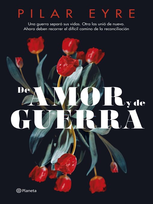 Title details for De amor y de guerra by Pilar Eyre - Available